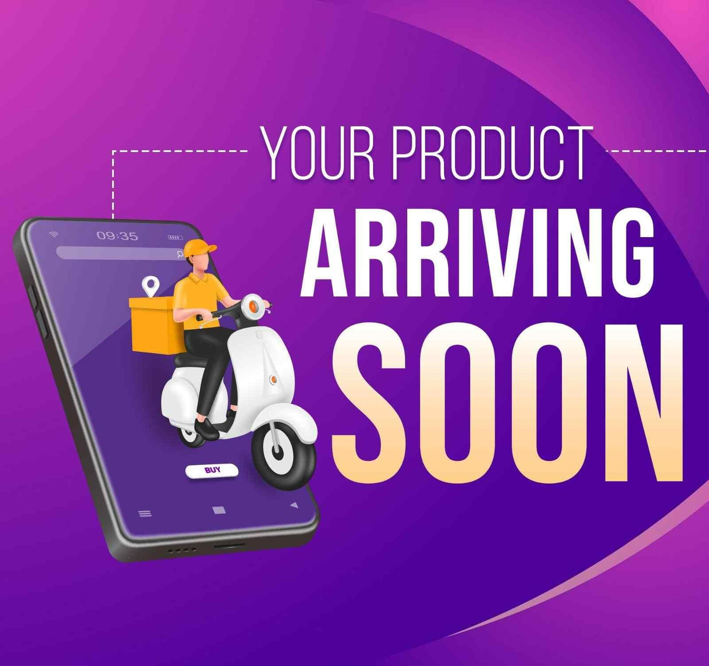 Your Product Arriving Soon 2